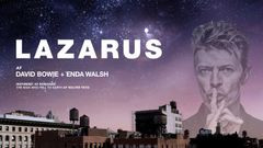 Lazarus af David Bowie + Enda Walsh inspireret af romanen The  Man Who Fell to Earth af Walter Tevis