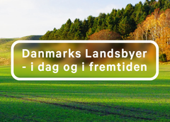 Landdistrikternes Fællesråd og Dansk Arkitektur Center afholder to arrangementer om landsbyernes fremtid.