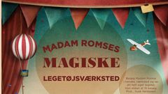 Madam Romse åbner sit magiske legetøjsværksted for børn og deres voksne i weekenden den 2. - 3. juni. Illustration: Museumskoncernen ROMU