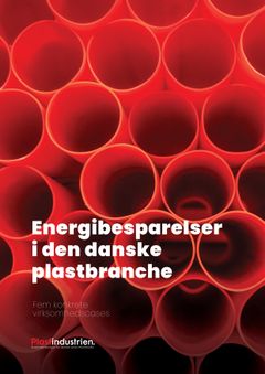 Forsiden af ’Energibesparelser i den danske plastbranche – Fem konkrete virksomhedscases’