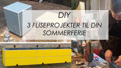 DIY: Tre fliseprojekter til din sommerferie