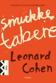 Den nyoversatte udgave af Leonard Cohens "Smukke tabere" har forord af Katinka Bjerregaard.