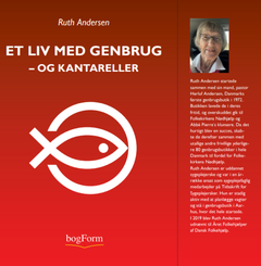 Et liv med genbrug - og kantareller. Her ses forsiden af Ruth Andersens nye bog om et liv i genbrugens tegn.