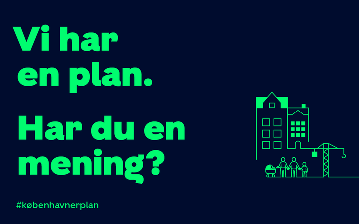 Forslag til Københavns Kommuneplan 2019 er i høring frem til den 21. oktober 2019.