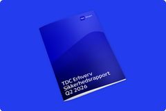 TDC Erhverv Sikkerhedsrapport Q2