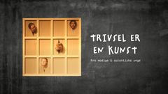 I teaterforestillingen ”Trivsel er en Kunst” deler en gruppe unge deres historier fra en svær ungdom.