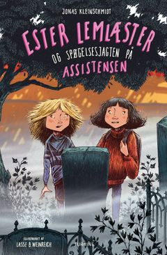 Forsiden til Ester Lemlæster og spøgelsesjagten på Assistensen er illustreret af Lasse B. Weinreich