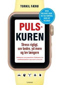 Pulskuren – stress rigtigt, sov bedre, yd mere og lev længere. Torkil Færø lærer os at tage vare på vores egen sundhed.