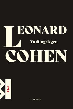 Omslaget til bogen "Yndlingslegen" af Leonard Cohen, udgivet af Turbine.