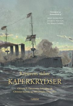 "Bogforside med skib i stormfuldt hav, titlen 'Kejserens sidste kaperkrydser'."