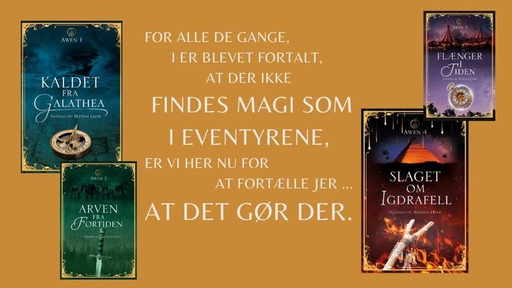 Bøger fra AWEN-serien med forsiderne: "Kaldet fra Galathea," "Flænger i Tiden," "Arven fra Fortiden," og "Slaget om Idgafall."