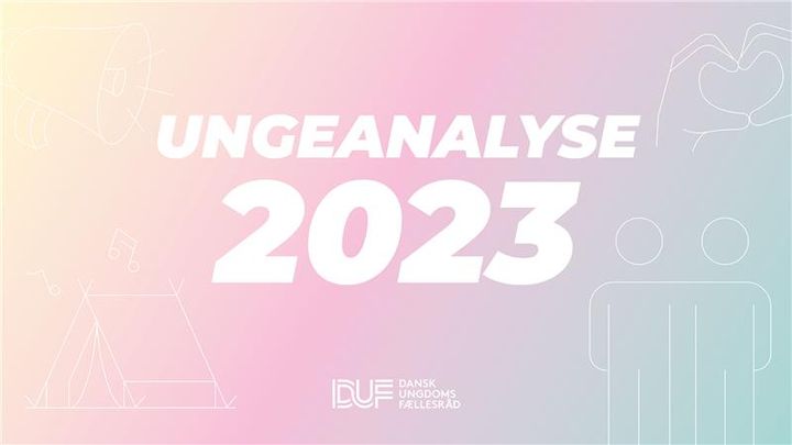 DUF lancerer i dag Ungeanalyse 2023, der sætter lup på unges liv.
