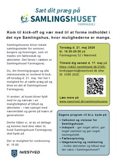 Invitationen og opfordringen er klar: Kom og vær med til at forme indholdet i det nye Samlingshus Farimagsvej i Næstved. Alle interesserede borgere og foreninger er velkomne til kick off 21. maj.