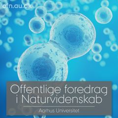 Kampagneplakat for de naturvidenskabelige foredrag fra Aarhus Universitet