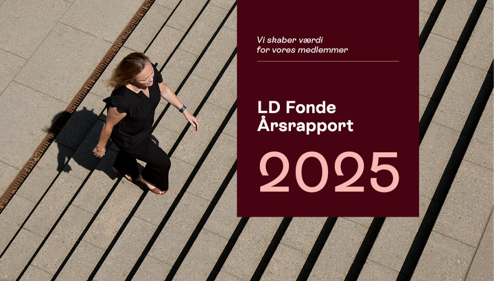 Billede af forsiden på LD Fondes Årsrapport 2025. Kvinde går op af en trappe samt boks med grafik.