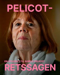 PELICOT-RETSSAGEN af Milo Rau og Servane Dècle