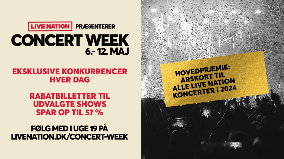 LIVE NATION ANNONCERER CONCERT WEEK 2024 MED BILLETRABATTER OG