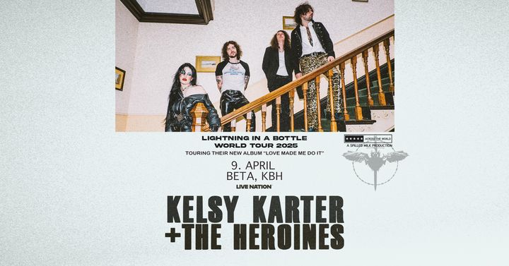 Kelsy Karter & The Heroines - BETA - 9. april 2025