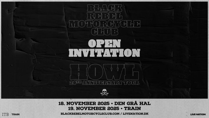 Black Rebel Motorcycle Club - Den Grå Hal 18. november 2025 + Train 19. november 2025
