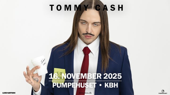 Tommy Cash - Pumpehuset - 16. november 2025