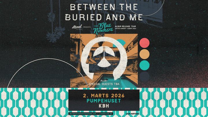 Artwork for koncert med Between the Buried and Me