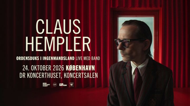 Claus Hempler - DR Koncerthuset, Koncertsalen - 24. oktober 2026