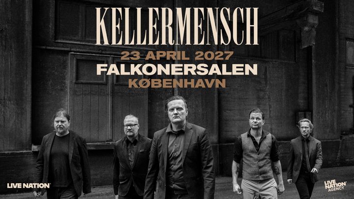 Kellermensch - Falkonersalen - 23. april 2027