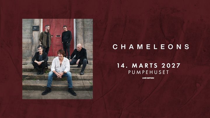 The Chameleons - Pumpehuset - 14. marts 2027