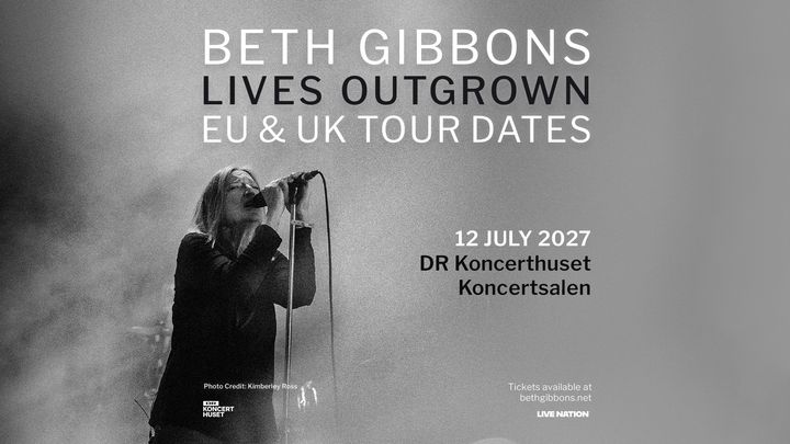 Beth Gibbons - DR Koncerthuset, Koncertsalen - 12. juli 2027