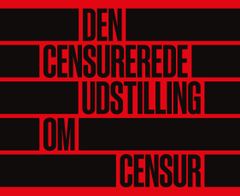 Den censurerede udstilling om censur