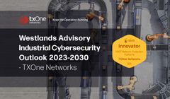 Westlands Advisory's 'Industrial Cybersecurity Outlook 2023-2030'Hails TXOne Networks' Solution for IT/OT Network Protection - Report rates TXOne Networks highest for strategic direction, singling out company's Cyber-Physical System Detection and Response (CPSDR) for novel approach to safeguarding operational stability