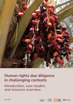 Forside på Etisk Handel Danmarks nye rapport: "Human rights due diligence in challenging contexts"
