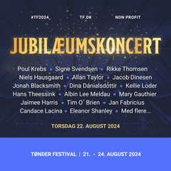 Plakat for Tønder Festivalens jubilæumskoncert den 22. august 2024 med kunstnernavne.