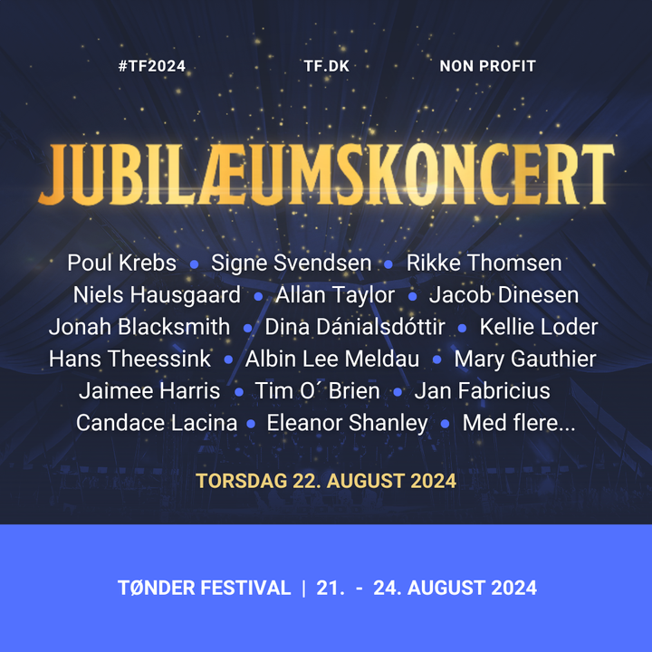 Alt text: "Plakat for jubilæumskoncert ved Tønder Festival torsdag 22. august 2024."