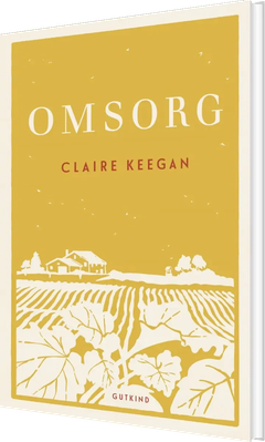 Bogen 'Omsorg' af Claire Keegan