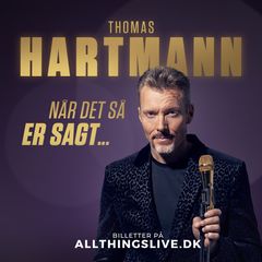 Thomas Hartmann - Når Det Så Er Sagt - Live 2025