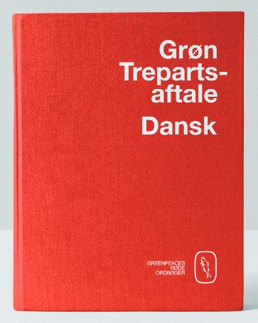 Greenpeace udgiver ordbogen “Grøn Trepartsaftale-Dansk”, da der er behov for at få at vide, hvad regeringen i virkeligheden siger – og hvorfor aftalen svigter naturen og klimaet.