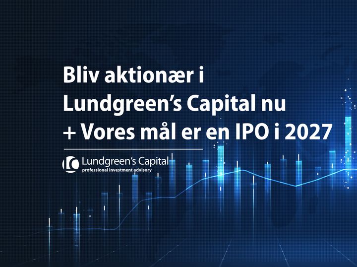Lundgreen's Capital øger aktiekapitalen og sigter på en børsnotering i 2027