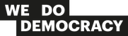 We Do Democracy