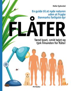 Bogen FLÅTER er en guide til at nyde naturen uden at frygte Danmarks måske farligste dyr. Forside PH Medier